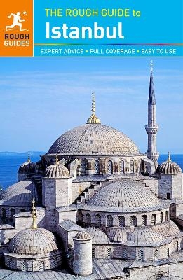 The Rough Guide to Istanbul - Rough Guides