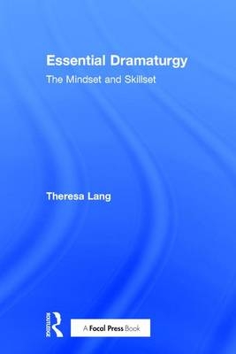 Essential Dramaturgy -  Theresa Lang