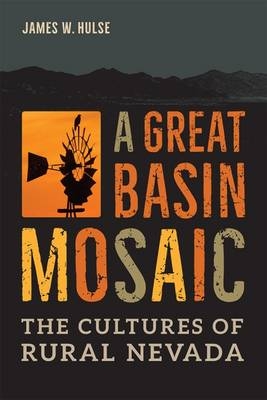 Great Basin Mosaic -  James W. Hulse