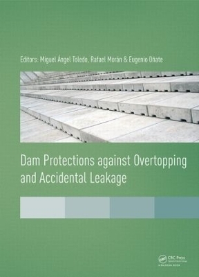 Dam Protections against Overtopping and Accidental Leakage - 