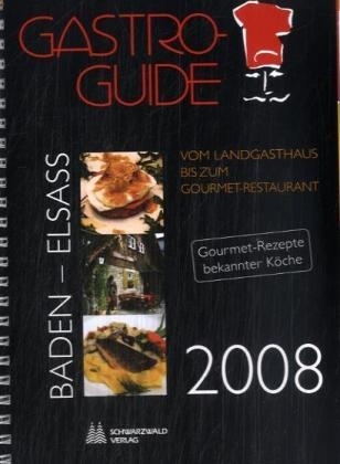 Gastro-Guide Baden-Elsass 2008 - Hans Roschach