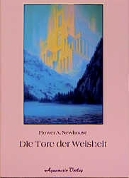 Die Tore der Weisheit - Flower A Newhouse