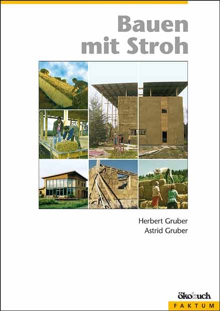 Bauen mit Stroh - Herbert Gruber, Astrid Gruber