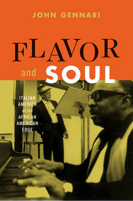 Flavor and Soul -  Gennari John Gennari