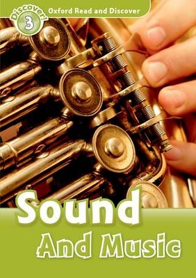 Sound And Music (Oxford Read and Discover Level 3) -  Richard Northcott