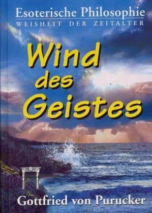 Wind des Geistes - Gottfried von Purucker