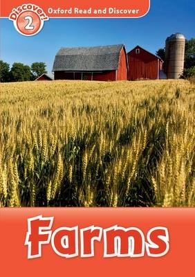 Farms (Oxford Read and Discover Level 2) -  Rachel Bladon