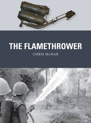 The Flamethrower - Chris McNab