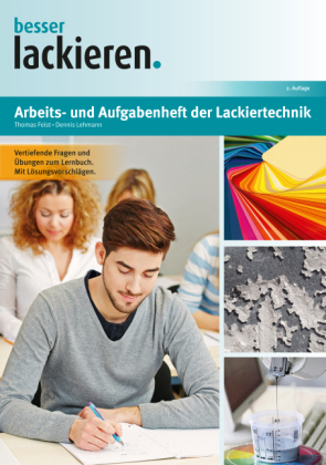 Arbeits- und Aufgabenheft der Lackiertechnik - Thomas Feist, Dennis Lehmann