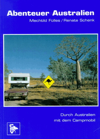 Abenteuer Australien - Mechtild Fülles, Renate Schenk