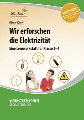 Wir erforschen die Elektrizität, m. CD-ROM - Birgit Kraft