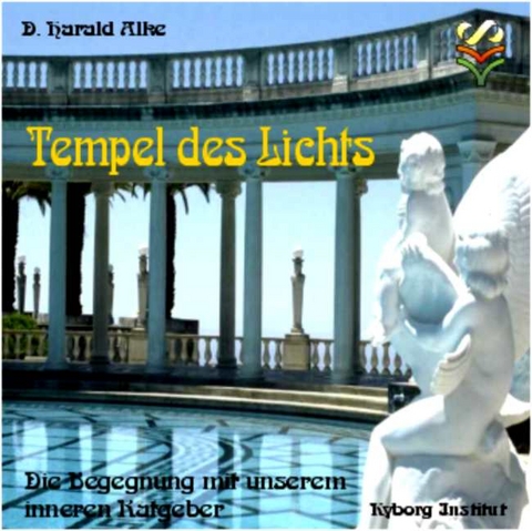 Tempel des Lichts - D. Harald Alke