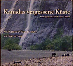 Kanadas vergessene Küste - Ian McAllister, Karen McAllister, Cameron Young