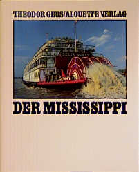 Der Mississippi - Theodor Geus, Nathan Benn