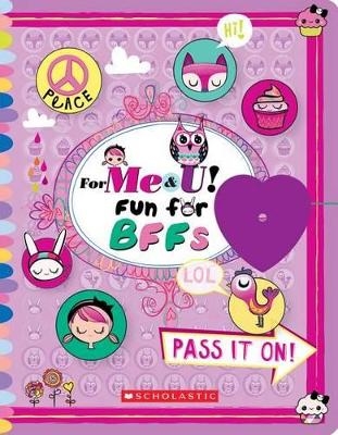 For Me & U! Fun for Bffs - Sydney Malone