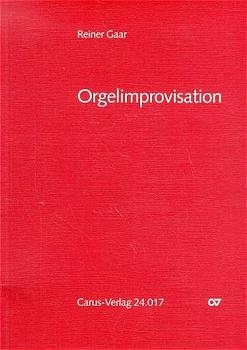 Orgelimprovisation - Reiner Gaar