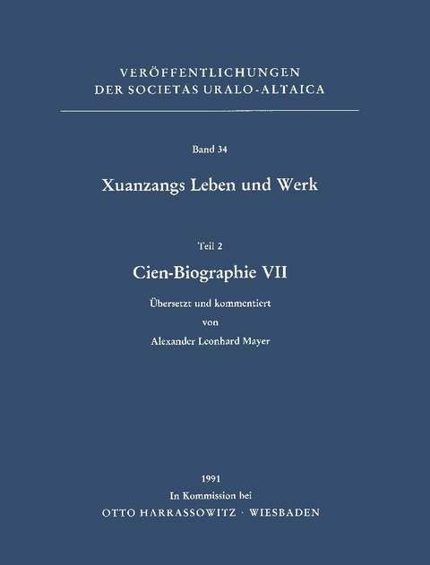 Xuanzangs Leben und Werk / Cien-Biographie VII - 