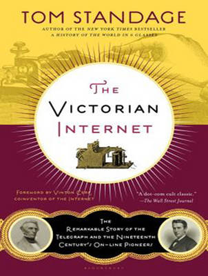 The Victorian Internet - Tom Standage