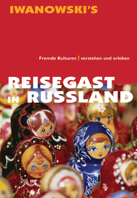 Reisegast in Russland - Kulturführer von Iwanowski - Katrin Liska