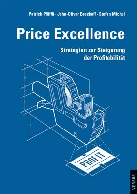 Price Excellence - Patrick Pfäffli, John-Oliver Breckoff, Stefan Michel