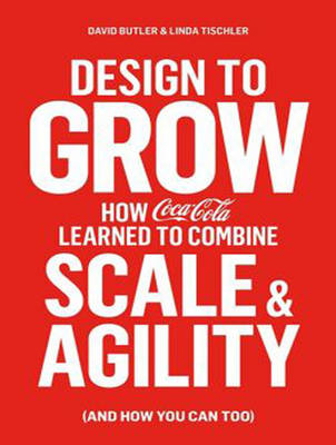 Design to Grow - David Butler, Linda Tischler