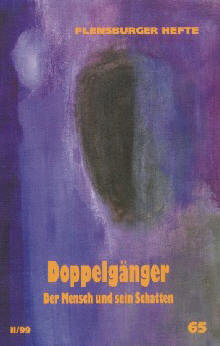 Doppelgänger - Wolfgang Weirauch, Klaus D Neumann, Thomas Höfer, Ute Hallaschka, Frank Hörtreiter, Olaf Koob, Arfst Wagner, Eckhard Glaeser