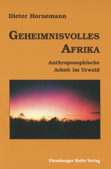 Geheimnisvolles Afrika - Dieter Hornemann