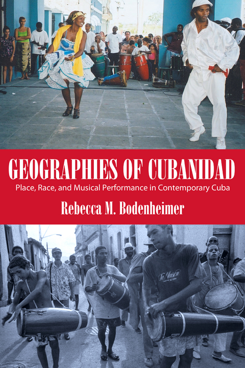 Geographies of Cubanidad -  Rebecca M. Bodenheimer