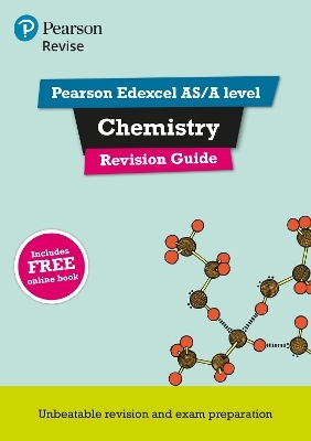 Pearson REVISE Edexcel AS/A Level Chemistry: Revision Guide inc online edition - 2025 and 2026 exams - Nigel Saunders