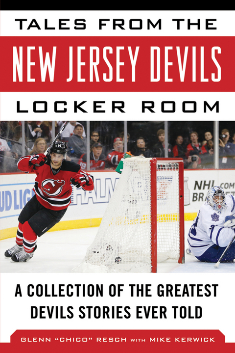 Tales from the New Jersey Devils Locker Room -  Mike Kerwick,  Glenn Chico Resch