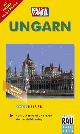 Ungarn - Michael Moll, Werner Rau