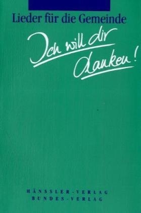 Ich will dir danken!