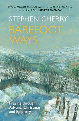 Barefoot Ways - The Revd Canon Stephen Cherry