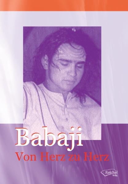 Babaji - Von Herz zu Herz - Gertraud Reichel