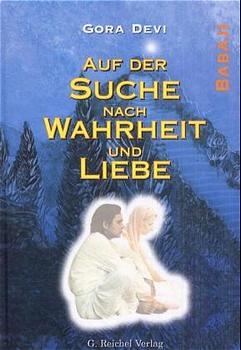 Auf der Suche nach Wahrheit und Liebe - Gora Devi