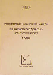 Die romanischen Sprachen - Petrea Lindenbauer, Michael Metzeltin, Margit Thir