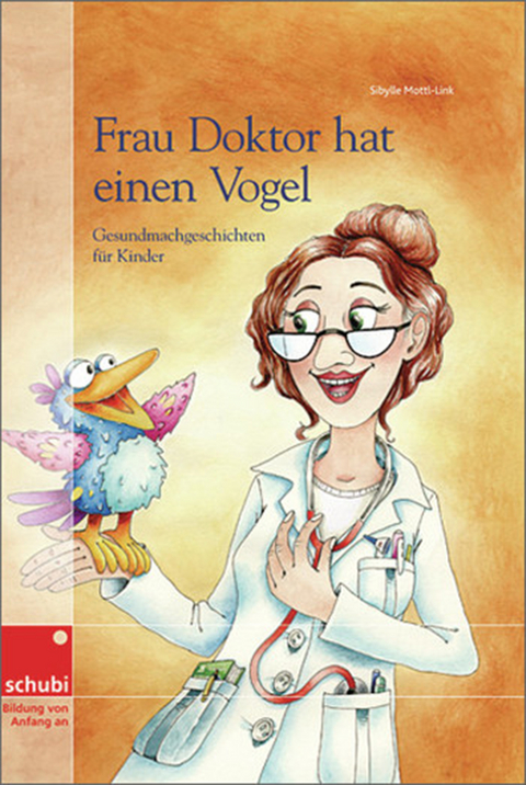 Frau Doktor hat einen Vogel - Sibylle Mottl-Link