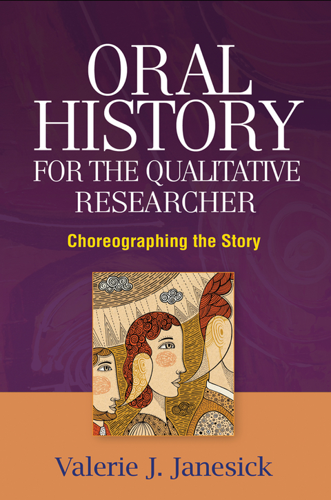 Oral History for the Qualitative Researcher - Valerie J. Janesick