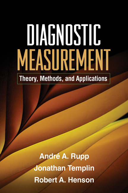 Diagnostic Measurement -  Robert A. Henson,  Andre A. Rupp,  Jonathan Templin