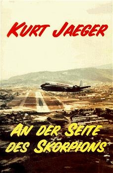 An der Seite des Skorpions - Kurt Jaeger