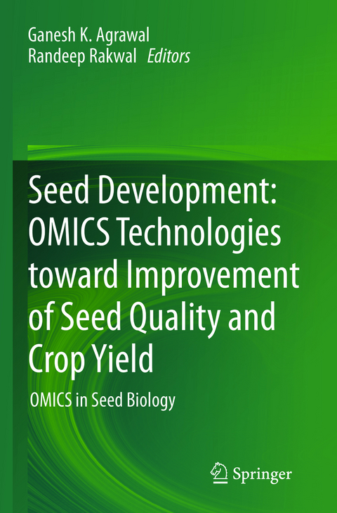 Seed Development: OMICS Technologies toward Improvement of Seed Quality and Crop Yield - 