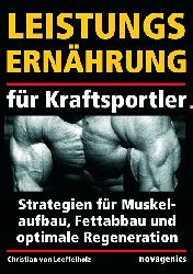 Leistungsernährung für Kraftsportler - Christian von Loeffelholz