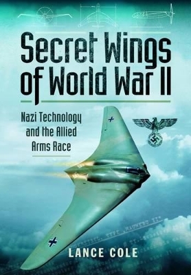 Secret Wings of WWII - Lance Cole