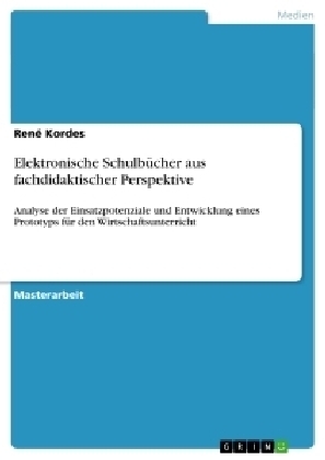 Elektronische SchulbÃ¼cher aus fachdidaktischer Perspektive - RenÃ© Kordes