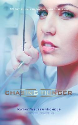 Chasing Hunger - Kathy Welter Nichols