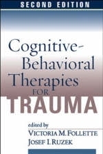 Cognitive-Behavioral Therapies for Trauma, Second Edition - 