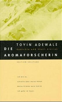 Die Aromaforscherin - Toyin Adewale