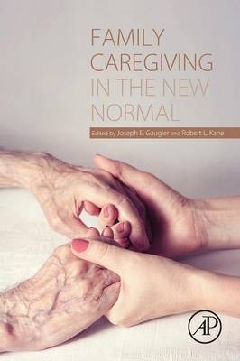 Family Caregiving in the New Normal - 