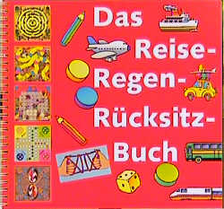 Das Reise-Regen-Rücksitzbuch - Clemens Creynfeld, Günter Frorath