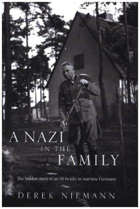 A Nazi in the Family - Derek Niemann